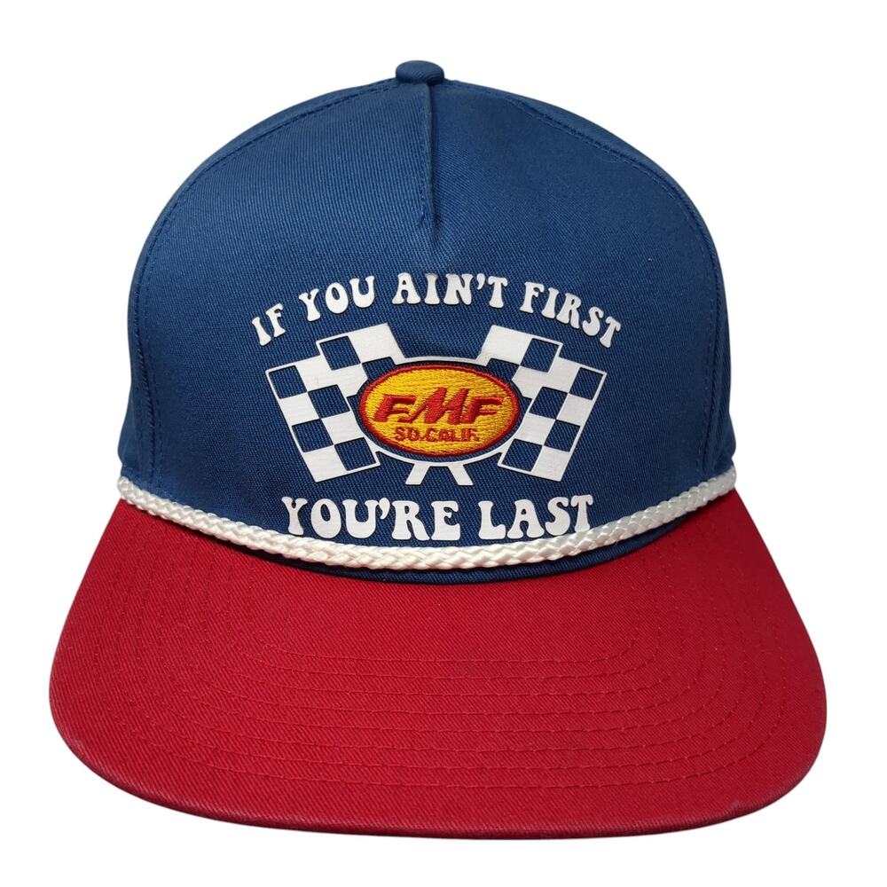 If You Ain't First You're Last Snapback 5 Panel Cap Multi OS FMF So. Calif.
